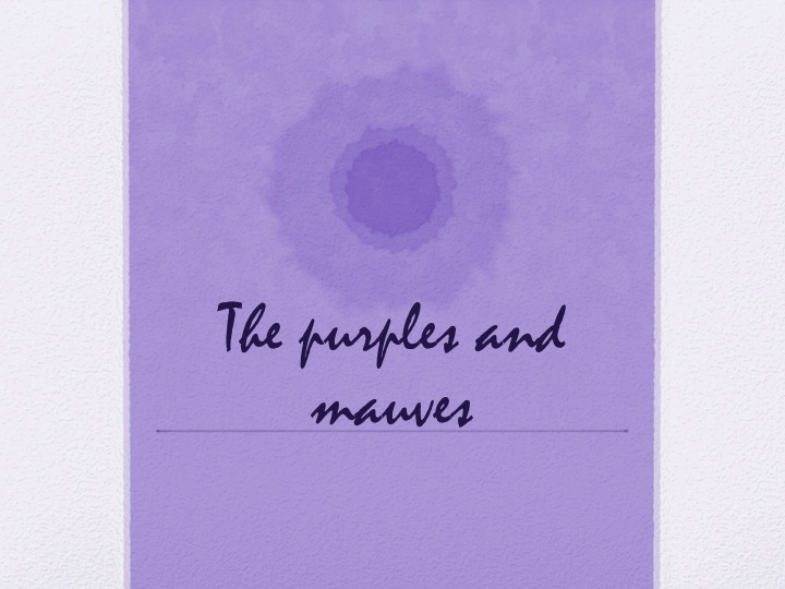 The purples